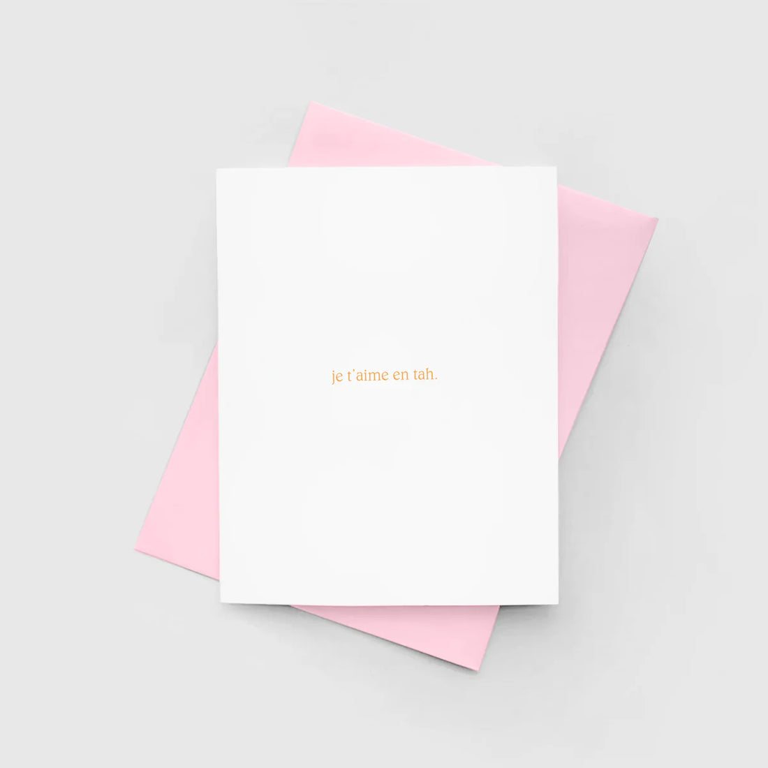 Carte de souhaits - Je t'aime en tah